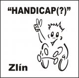 HANDICAP (?) Zlín